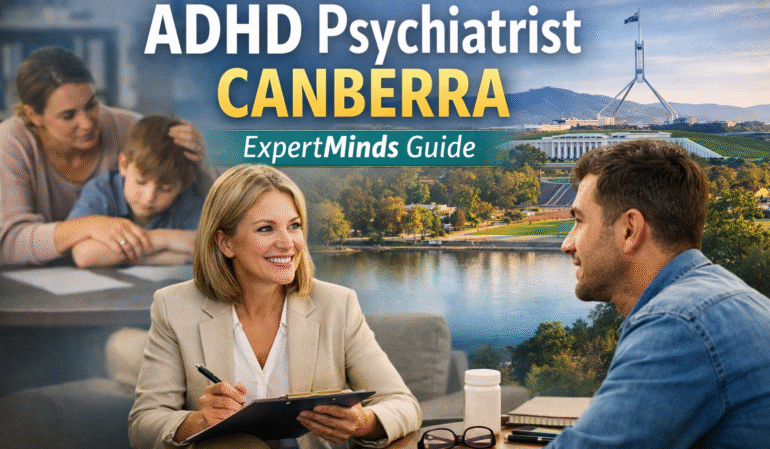 ADHD psychiatrist Canberra consulting adult patient with ExpertMinds mental health support and child ADHD care scene