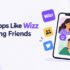 Apps Like Wizz